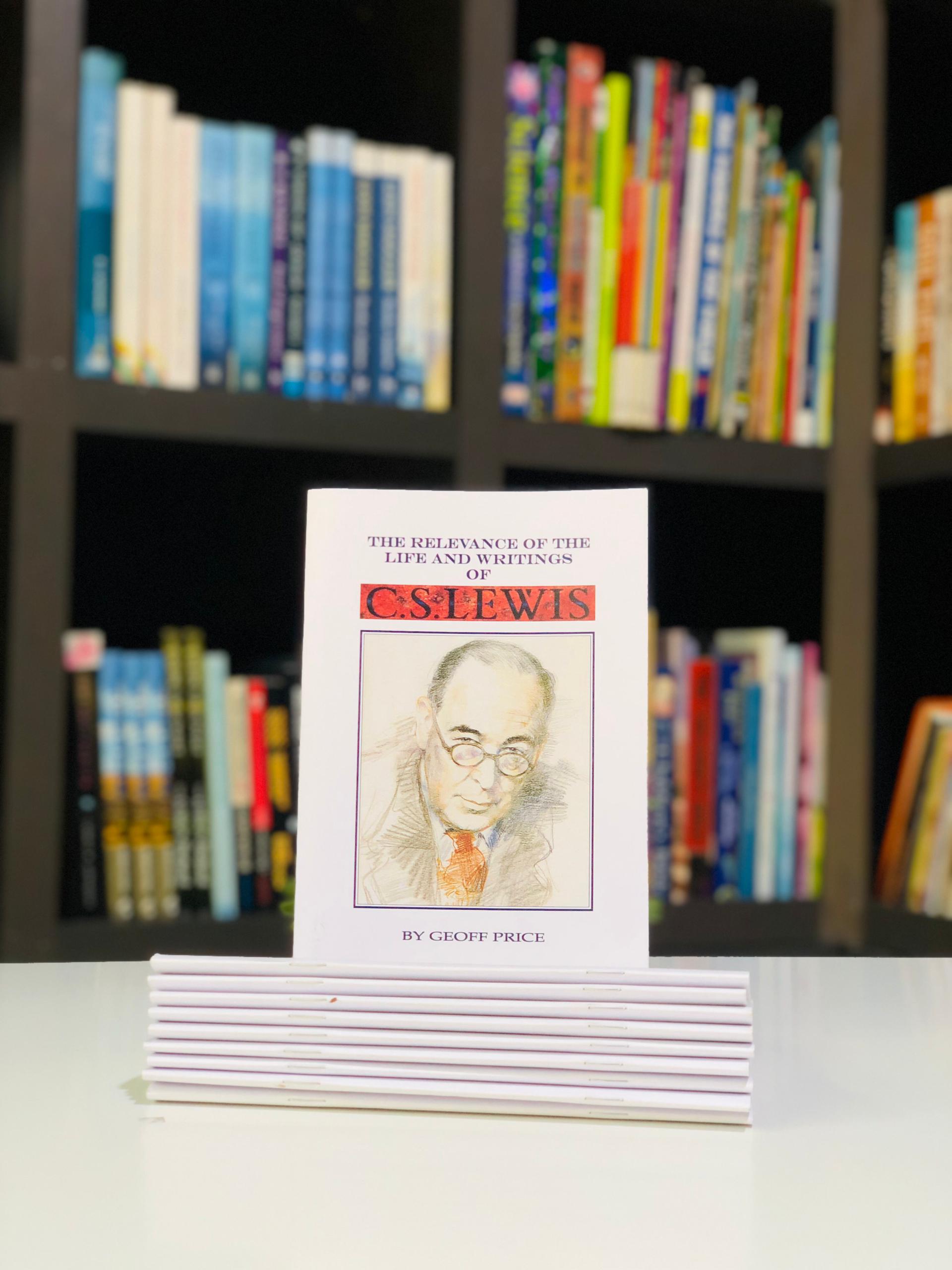 The Revelance of the life and writings of C. S. Lewis