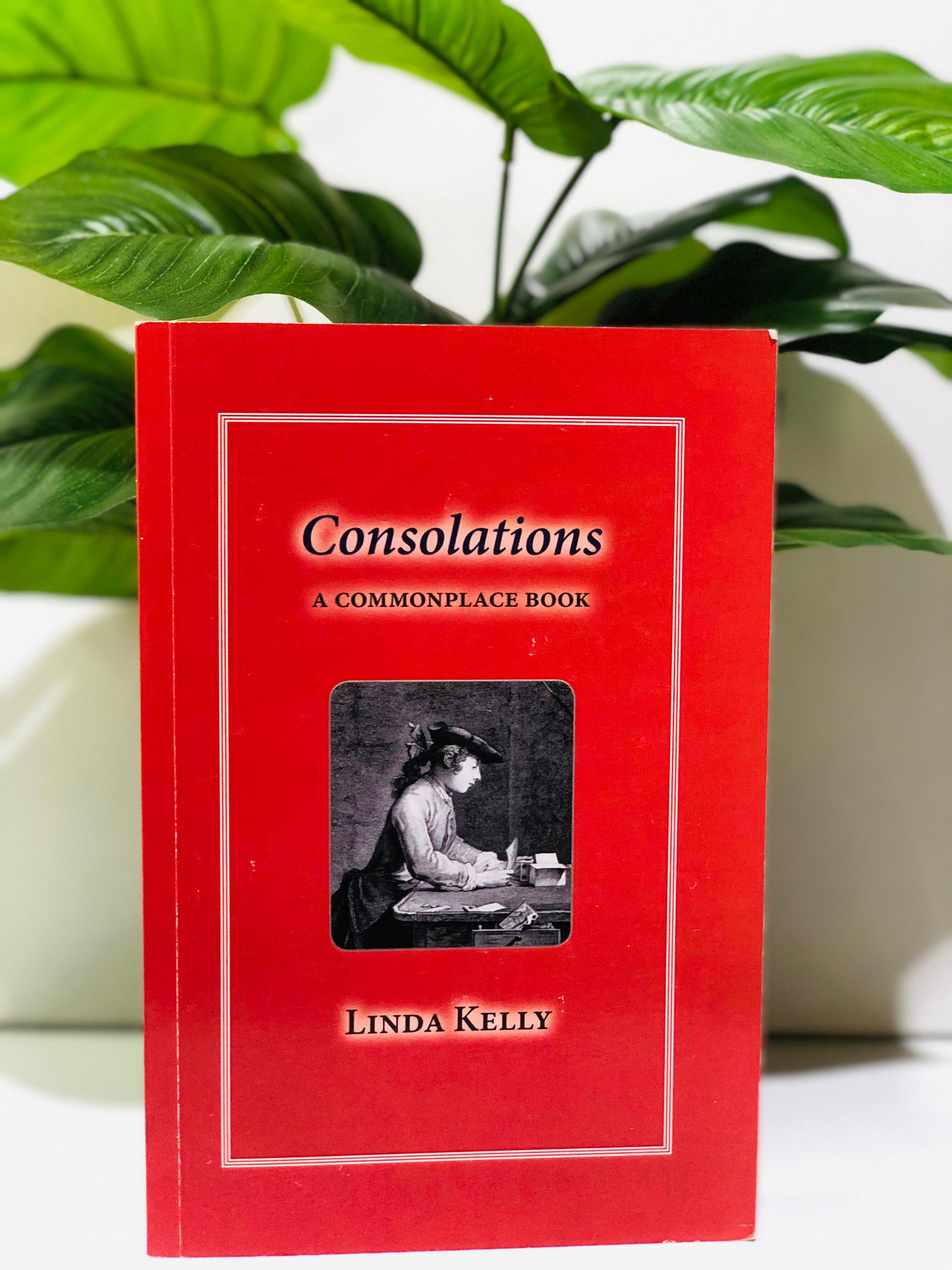 Consolations: A commonplace book