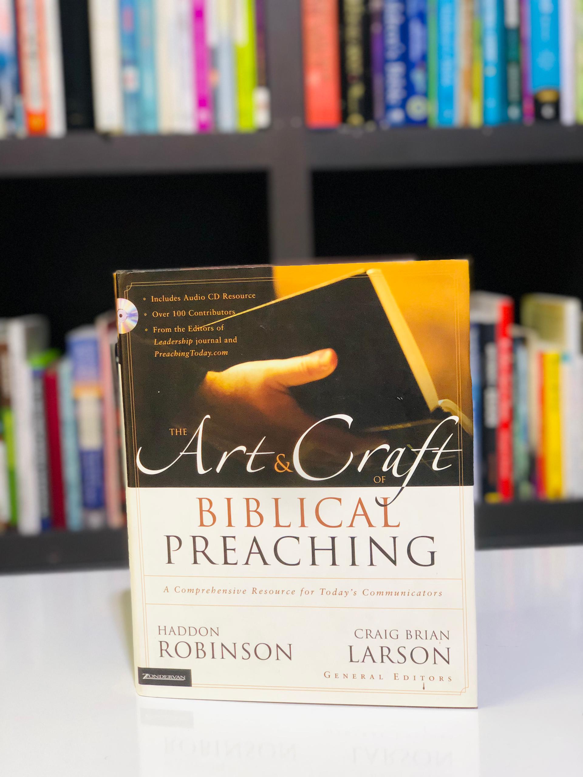 The Art & craft of biblical preaching