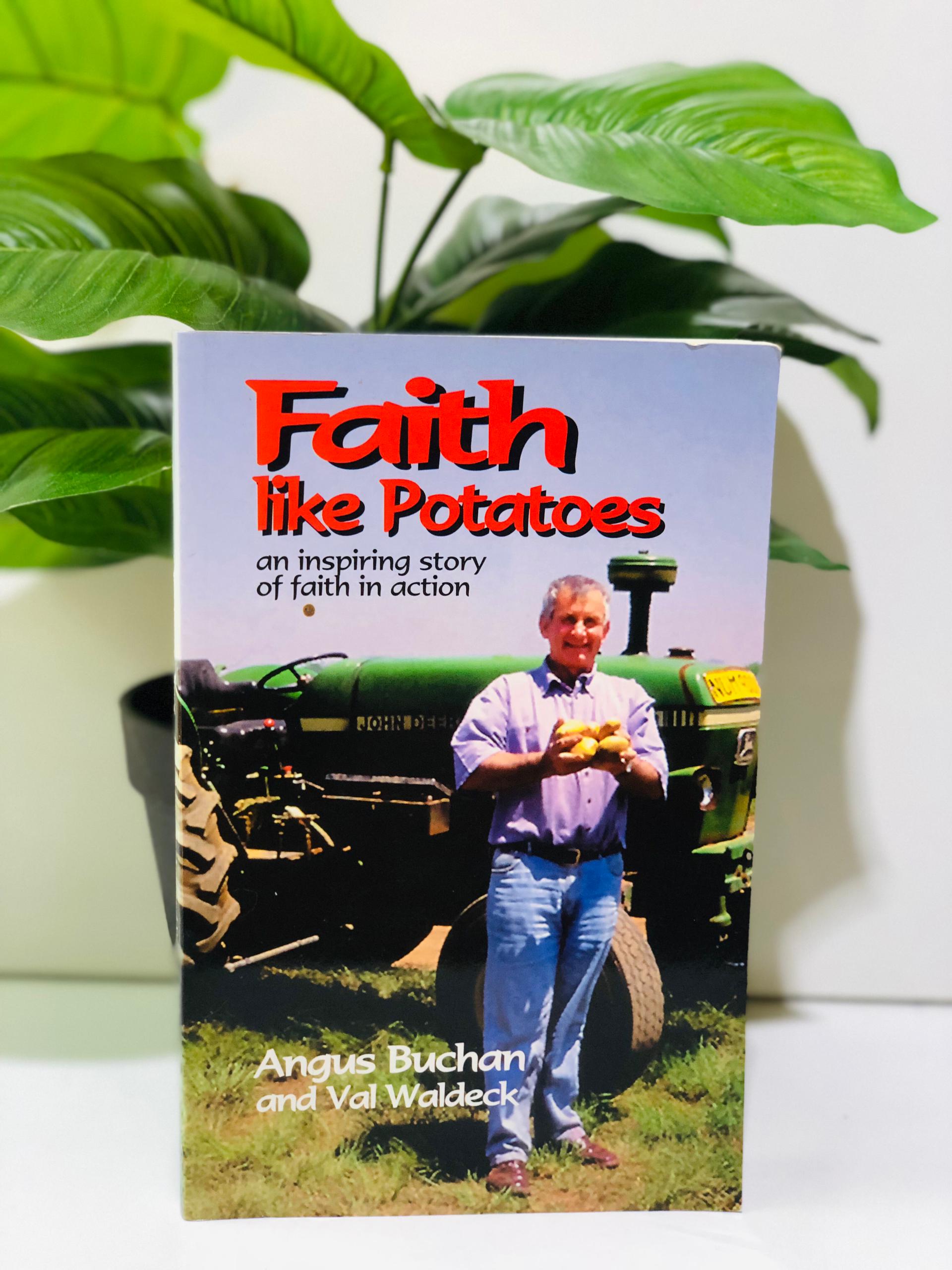 Faith like Potatoes: an inspiring story of faith in action