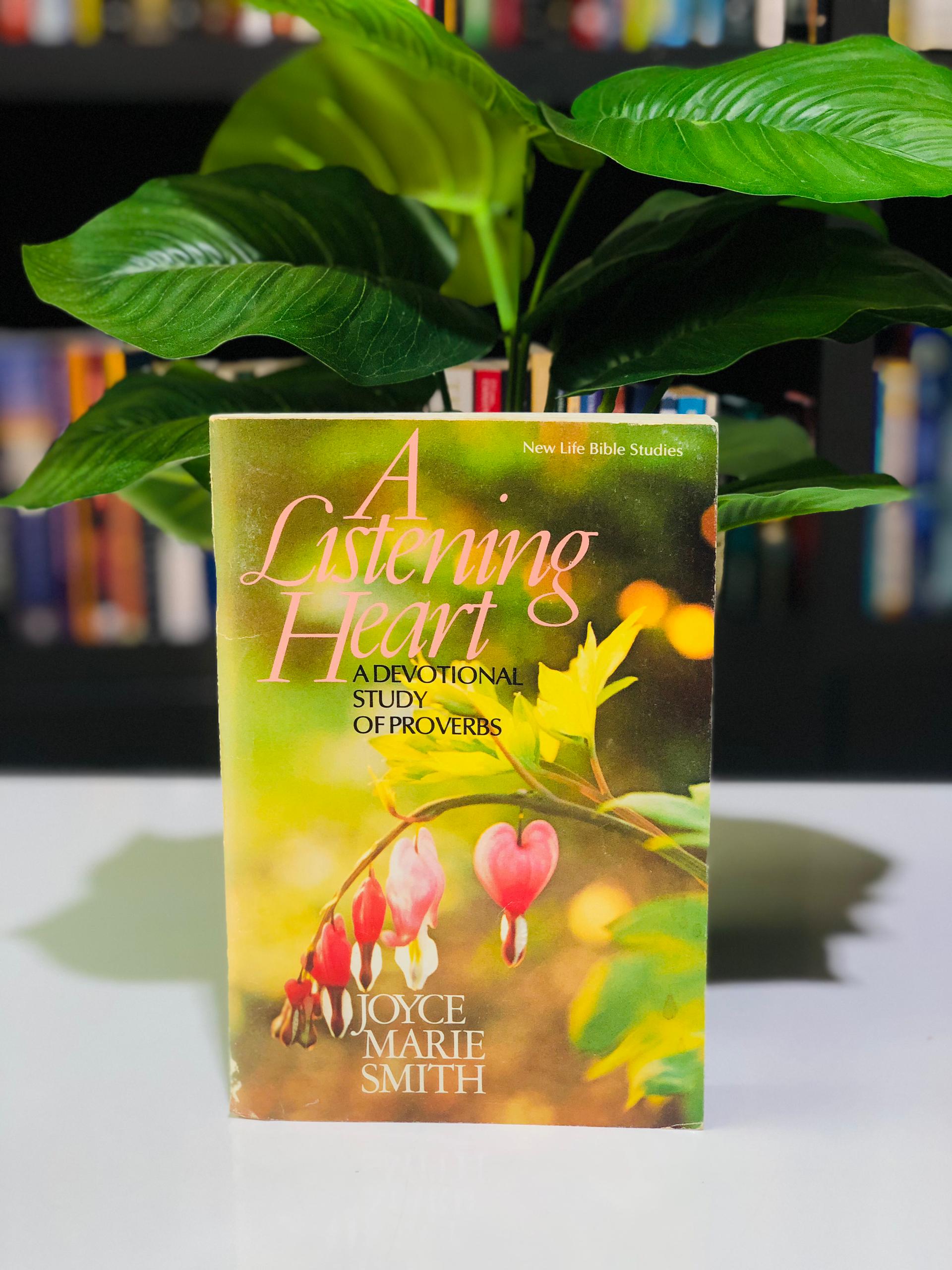 A Listening Heart: A devotional study proverb
