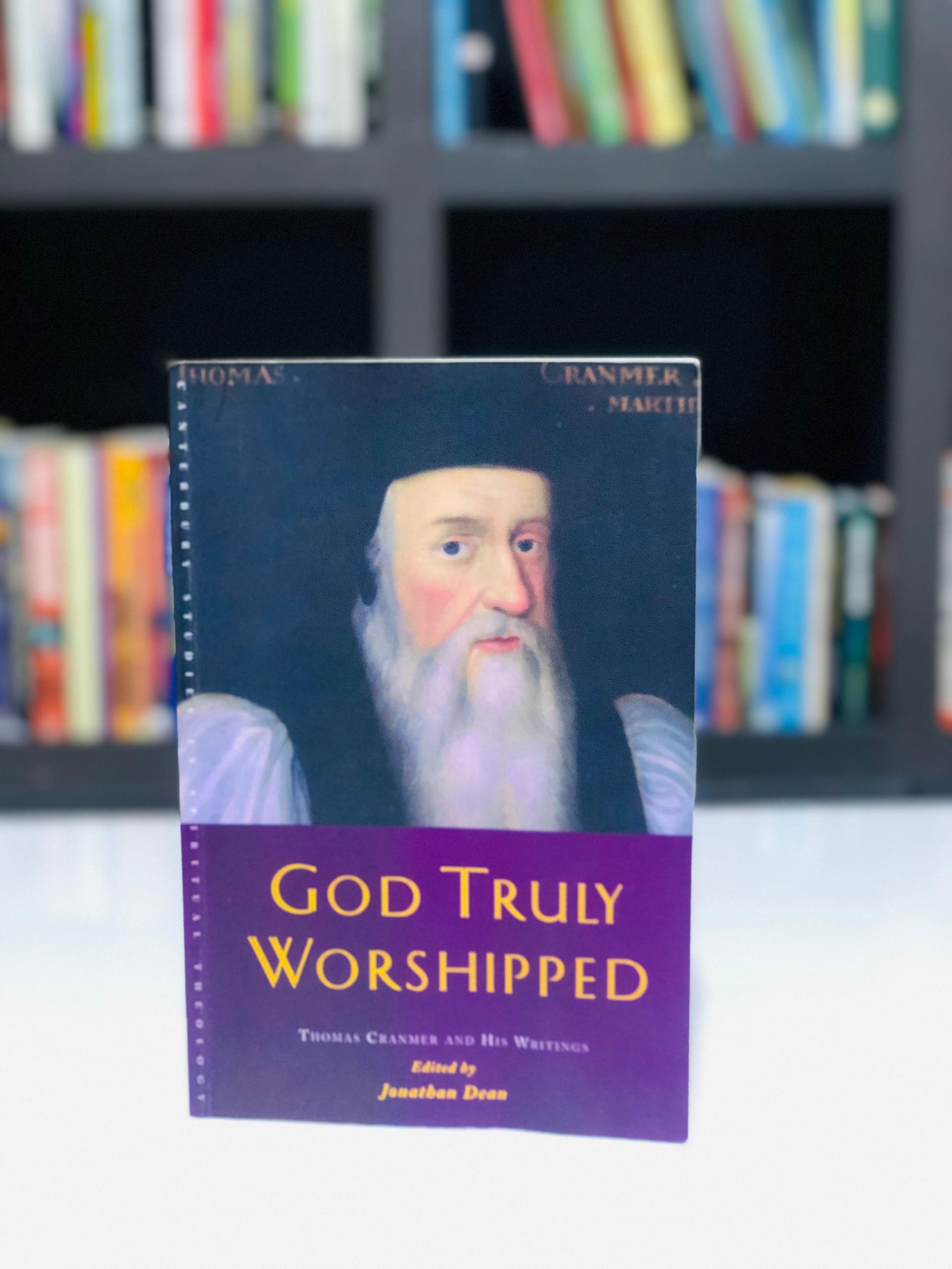 God Truly Worshipped